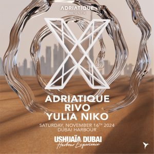 Adriatique Present X – Ushuaïa Dubai – Nightlife Kanwal Malik Official a poet, novelist and a writer based in dubai