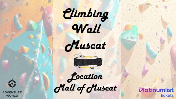 Climbing Wall Muscat – Recently Added Experiences Kanwal Malik Official a poet, novelist and a writer based in dubai 5