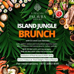 Friday Jungle Brunch at Palavra Resort – Brunches Kanwal Malik Official a poet, novelist and a writer based in dubai