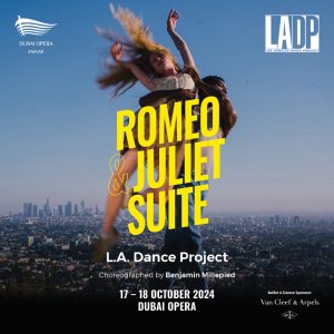 L.A. Dance Project – Romeo & Juliet Suite at Dubai Opera – Shows and Theatrical Plays Kanwal Malik Official a poet, novelist and a writer based in dubai