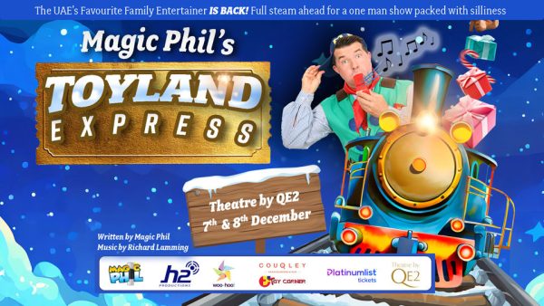 Magic Phil’s Toyland Express at Theatre by QE2, Dubai – Kids Events Kanwal Malik Official a poet, novelist and a writer based in dubai 5