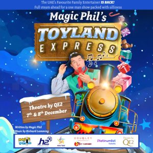 Magic Phil’s Toyland Express at Theatre by QE2, Dubai – Kids Events Kanwal Malik Official a poet, novelist and a writer based in dubai