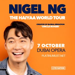 Nigel Ng – The Haiyaa World Tour at Dubai Opera – Comedy Events Kanwal Malik Official a poet, novelist and a writer based in dubai