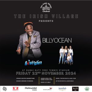 The Irish Village Presents “Billy Ocean And B*Witched” – Concerts Kanwal Malik Official a poet, novelist and a writer based in dubai