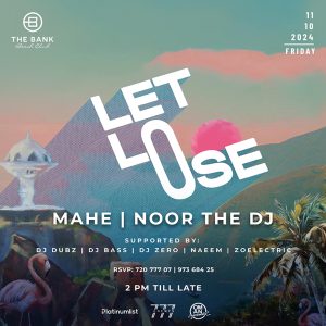 let loose At The Bank Beach Club Ft. Mahe & Noor the Dj – Nightlife Kanwal Malik Official a poet, novelist and a writer based in dubai