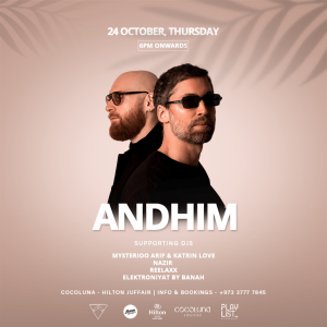 ANDHIM in Bahrain at Cocoluna – Hilton – Nightlife Kanwal Malik Official a poet, novelist and a writer based in dubai