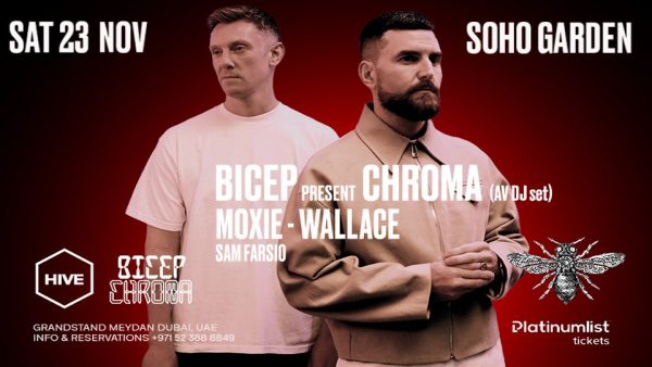 BICEP present CHROMA (AV DJ SET) at HIVE Soho Garden Meydan, Dubai – Nightlife Kanwal Malik Official a poet, novelist and a writer based in dubai 5