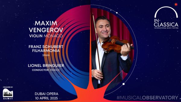 InClassica International Music Festival Presents Maxim Vengerov – Violin Virtuoso at Dubai Opera – Classical Events Kanwal Malik Official a poet, novelist and a writer based in dubai 5