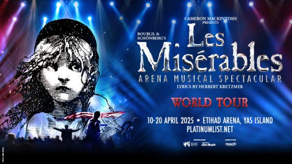 Les Misérables: The Arena Spectacular at Etihad Arena in Abu Dhabi – Shows and Theatrical Plays Kanwal Malik Official a poet, novelist and a writer based in dubai 5