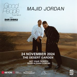 Majid Jordan At BEYON Al Dana Amphitheatre Desert Garden – Concerts Kanwal Malik Official a poet, novelist and a writer based in dubai