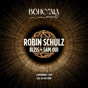 Robin Schulz, DJ Bliss and Sam Oui at Bohemia – Festival Kanwal Malik Official a poet, novelist and a writer based in dubai