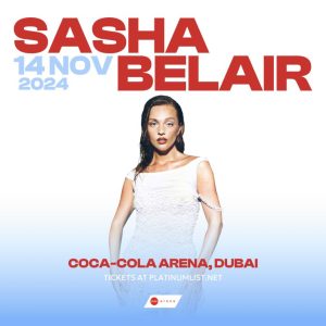 Sasha Belair Live at Coca-Cola Arena in Dubai – Concerts Kanwal Malik Official a poet, novelist and a writer based in dubai