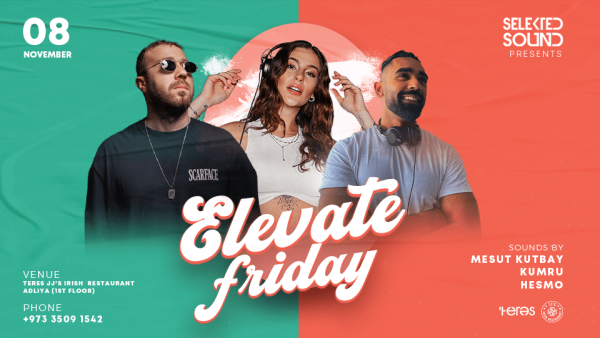 Selekted Sound Presents Elevate Friday at JJ’s Irish Resturant – Nightlife Kanwal Malik Official a poet, novelist and a writer based in dubai 5