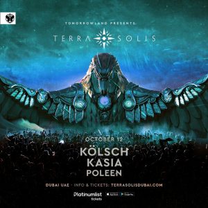 Tomorrowland presents Kolsch & Kasia at Terra Solis Dubai – Nightlife Kanwal Malik Official a poet, novelist and a writer based in dubai