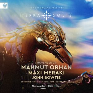 Tomorrowland presents Mahmut Orhan & Maxi Meraki at Terra Solis Dubai – Nightlife Kanwal Malik Official a poet, novelist and a writer based in dubai