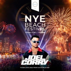 Zero Gravity NYE Beach Festival with Joel Corry – Nightlife Kanwal Malik Official a poet, novelist and a writer based in dubai