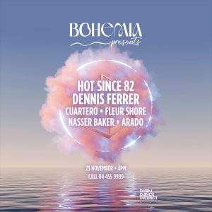 Bohemia Presents Hot Since 82, Dennis Ferrer – Festival Kanwal Malik Official a poet, novelist and a writer based in dubai