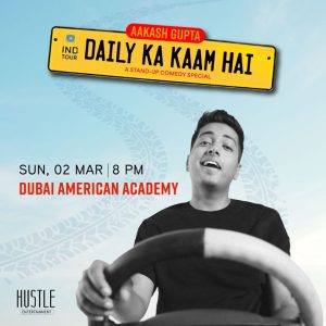 Daily Ka Kaam Hai – A Stand Up Comedy Show by Aakash Gupta – Desi Events Kanwal Malik Official a poet, novelist and a writer based in dubai