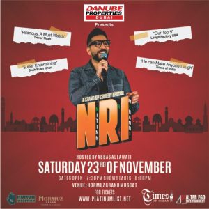 Danube Properties Dubai Presents NRI – A Stand Up Comedy Special By Nitinn R Miranni – Comedy Events Kanwal Malik Official a poet, novelist and a writer based in dubai