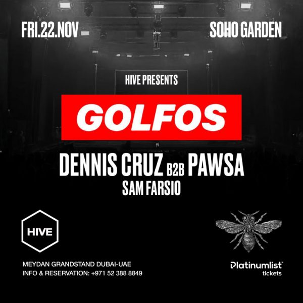 HIVE presents GOLFOS Dennis Cruz b2b PAWSA – Soho Garden Meydan in Dubai – Nightlife Kanwal Malik Official a poet, novelist and a writer based in dubai 4