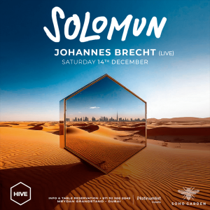 Solomun at HIVE, Soho Garden Meydan – Dubai – Nightlife Kanwal Malik Official a poet, novelist and a writer based in dubai