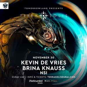 Tomorrowland presents Kevin de Vries & Brina Knauss at Terra Solis Dubai – Nightlife Kanwal Malik Official a poet, novelist and a writer based in dubai