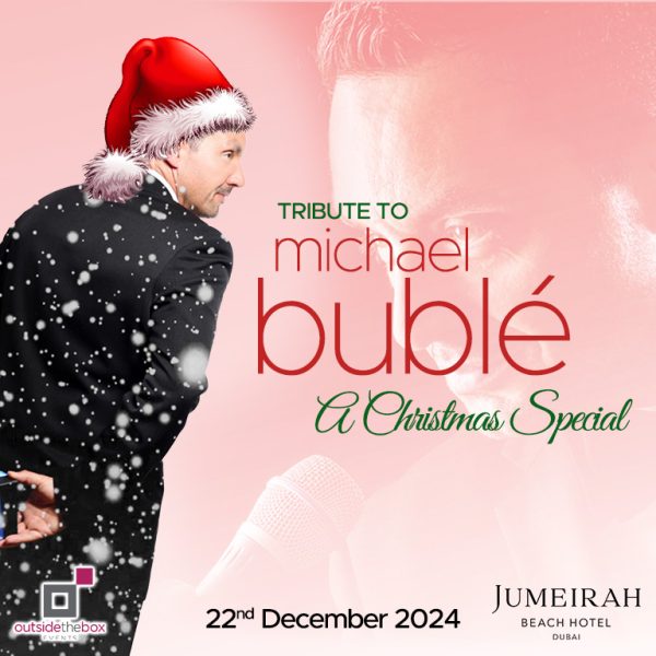 Tribute to Michael Bublé at Jumeirah Beach Hotel – Christmas Events Kanwal Malik Official a poet, novelist and a writer based in dubai 4