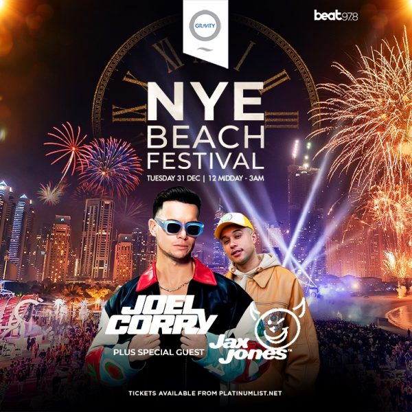 Zero Gravity NYE Beach Festival with Joel Corry & Jax Jones – Nightlife Kanwal Malik Official a poet, novelist and a writer based in dubai 4