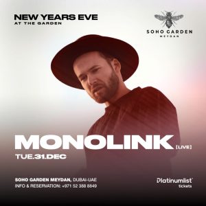 Monolink LIVE on NYE at Soho Garden Meydan in Dubai – New Years Eve Events Kanwal Malik Official a poet, novelist and a writer based in dubai