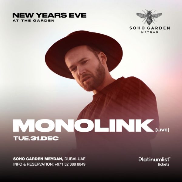 Monolink LIVE on NYE at Soho Garden Meydan in Dubai – New Years Eve Events Kanwal Malik Official a poet, novelist and a writer based in dubai 4