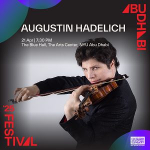 Augustin Hadelich Live in The Blue Hall, NYU Abu Dhabi – Classical Events Kanwal Malik Official a poet, novelist and a writer based in dubai